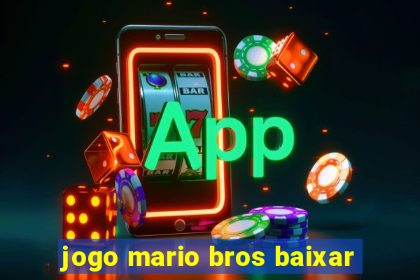 jogo mario bros baixar